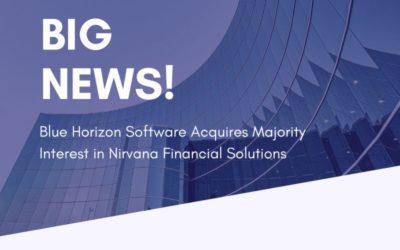 Blue Horizon Software Acquires Majority Interest in Nirvana Financial Solutions